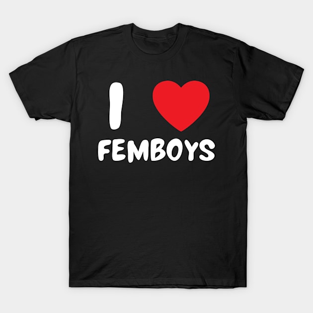 I Love Heart Femboys Yaoi Crossdressing Aesthetic T-Shirt by BobaPenguin